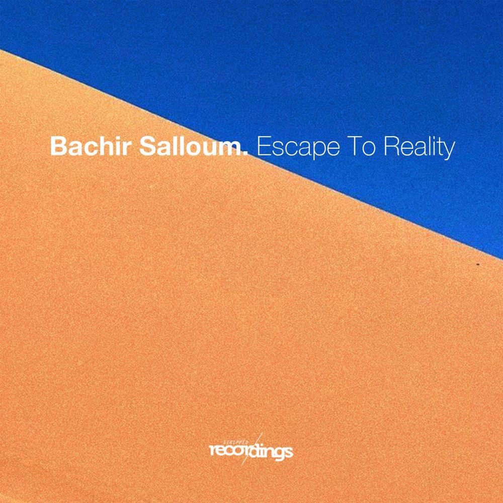 Bachir Salloum - Escape to Reality [291SR]